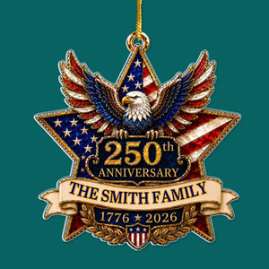 "American Pride Lives On" โ 250th Anniversary Eagle Acrylic Ornament | Personalized Family Name Holiday Gift