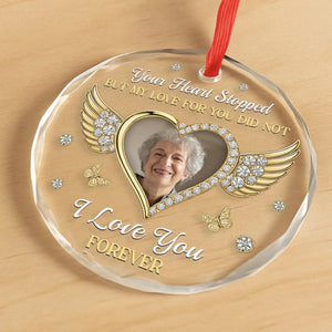 My Love For You Lives On - Photo Personalized Glass Ornament, Memorial Sympathy Gifts For Loss
