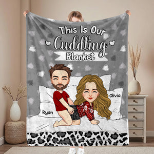This Is Our Cuddling Blanket Personalized Blanket Gift For Couple