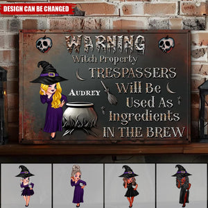 Warning Trespassers Will Be Used As Ingredients - Personalized Classic Witch Metal Signs