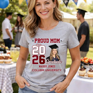 Proud Mom Of A Graduate 2026 - Personalized Custom Shirt