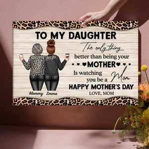 Leopard Pattern To My Daughter From Mom Happy Mother's Day Personalized Canvas/Poster