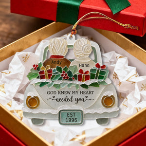 "God Knew My Heart Needed You" โ Personalized Acrylic Hanging Ornament | Gift For Couples