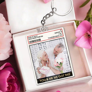 You And Me, We Got This - Personalized Acrylic Keychain Gifts For Husband And Wife