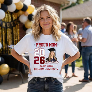 Proud Mom Of A Graduate 2026 - Personalized Custom Shirt