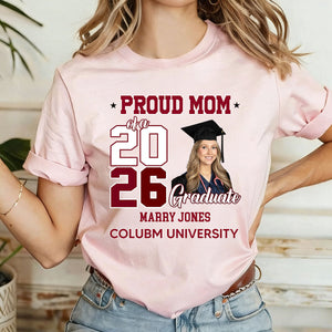 Proud Mom Of A Graduate 2026 - Personalized Custom Shirt