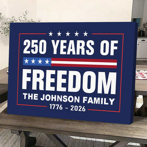Custom Family Name 250 Years Of Freedom 1776-2026 4th Of July Personalized Canvas Poster