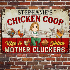 Rise And Shine Mother Cluckers - Personalized Metal Sign - Funny & Unique Gift for Poultry Farmers