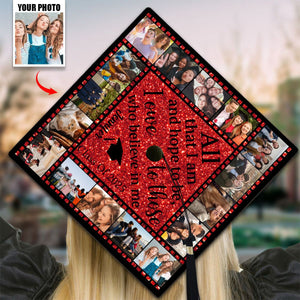 All That I Am And Hope To Be, I Owe To Those Who Believe In Me - Personalized Graduation Cap Topper, Graduation Gift, Grad Cap