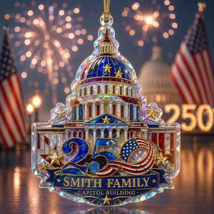 Personalized Capitol Building Acrylic Ornament โ America 250th Hologram Patriotic Keepsake
