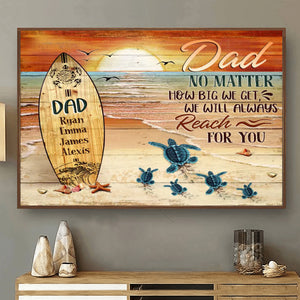 Dad No Matter How Big We Get Canvas Art – Father’s Day Personalized Sea Turtles Name