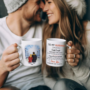 To My Husband I Wish I Could Turn Back The Clock Street, Personalized Mug for Him