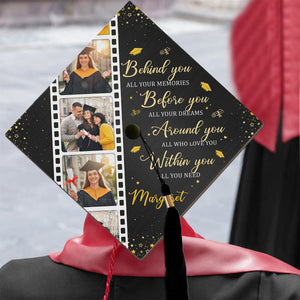Behind You All Your Memories - Personalized Photo Graduation Cap Topper