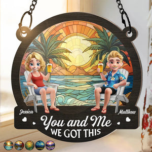 You And Me We Got This Beach Lake Campsite View - Personalized Couple Window Suncatcher Ornament