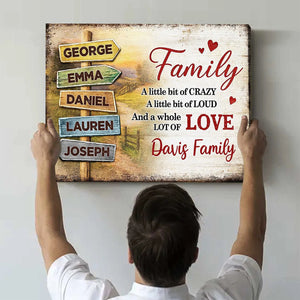 Family A Little Bit Crazy, A Whole Lot of Love - Personalized Canvas Poster Sentimental & Timeless Gift for Parents, Grandparents