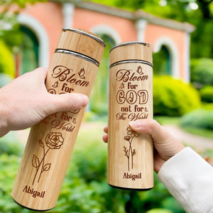 Bloom For God Not For The World - Personalized Stainless Bamboo Tumbler