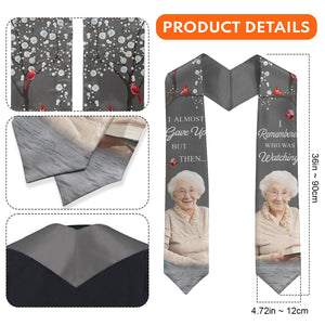 I Almost Gave Up But Then I Remembered Who Was Watching - Personalized Graduation Stole