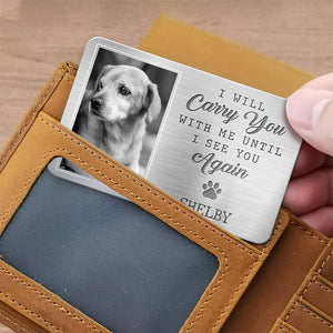 My Pawprints May No Longer Be In Your House - Personalized Memorial Pet Wallet Card
