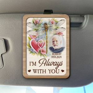 I Am Always With You - Personalized Dragonfly Car Visor Clip