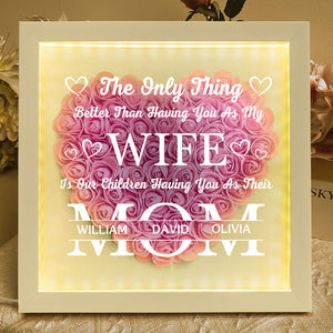 Having You As My Wife Mother's Day Gift - Personalized Flower Shadow Box With LED Light