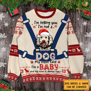 Personalized Gift For Dog Mom I'm Not A Dog I'm A Baby Sweatshirt