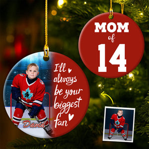 I'll Always Be Your Biggest Fan, Custom Photo Ice Hockey Ornament, Gift For Ice Hockey Family