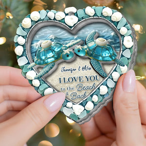 I Love You To The Beach & Back - Turtle Sea Glass Personalized 2-Layer Acrylic Ornament
