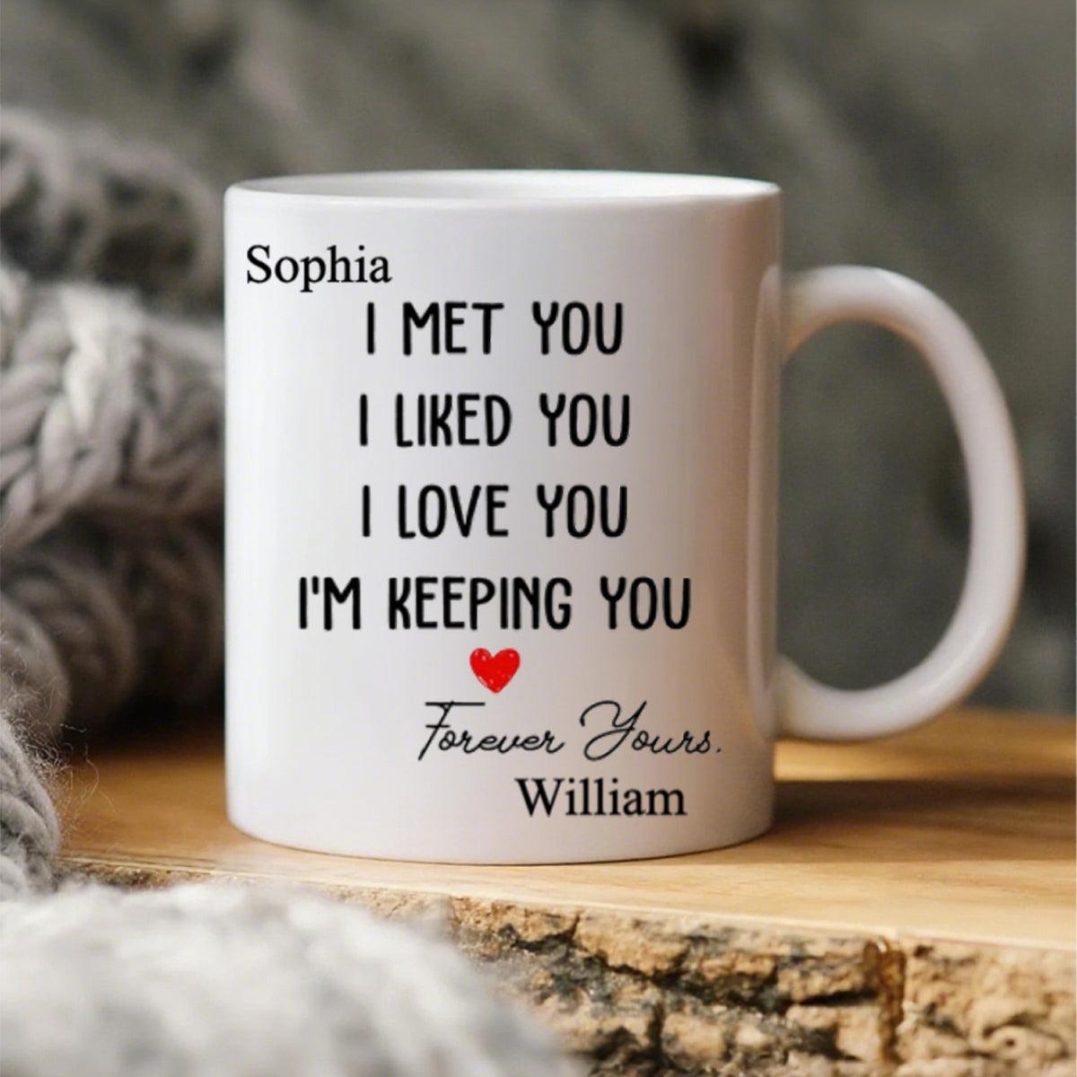 I Met You I Liked You I Love You, Personalized Custom Coffee Mug, Gift For Couple