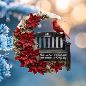Those We Love Don't Go Away They Fly Beside Us Every Day Personalized Memorial Ornament