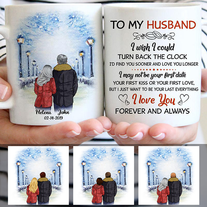 To My Husband I Wish I Could Turn Back The Clock Street, Personalized Mug for Him