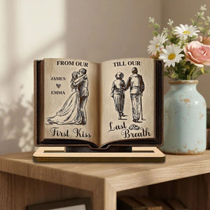 From Our First Kiss Till Our Last Breath Book Shape Wooden Plaque, Personalized Valentines Gift