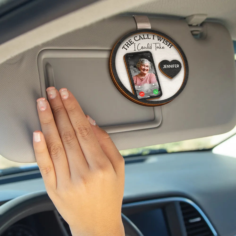 Custom Photo Memorial The Call I Wish I Could Take - Personalized Car Visor Clip