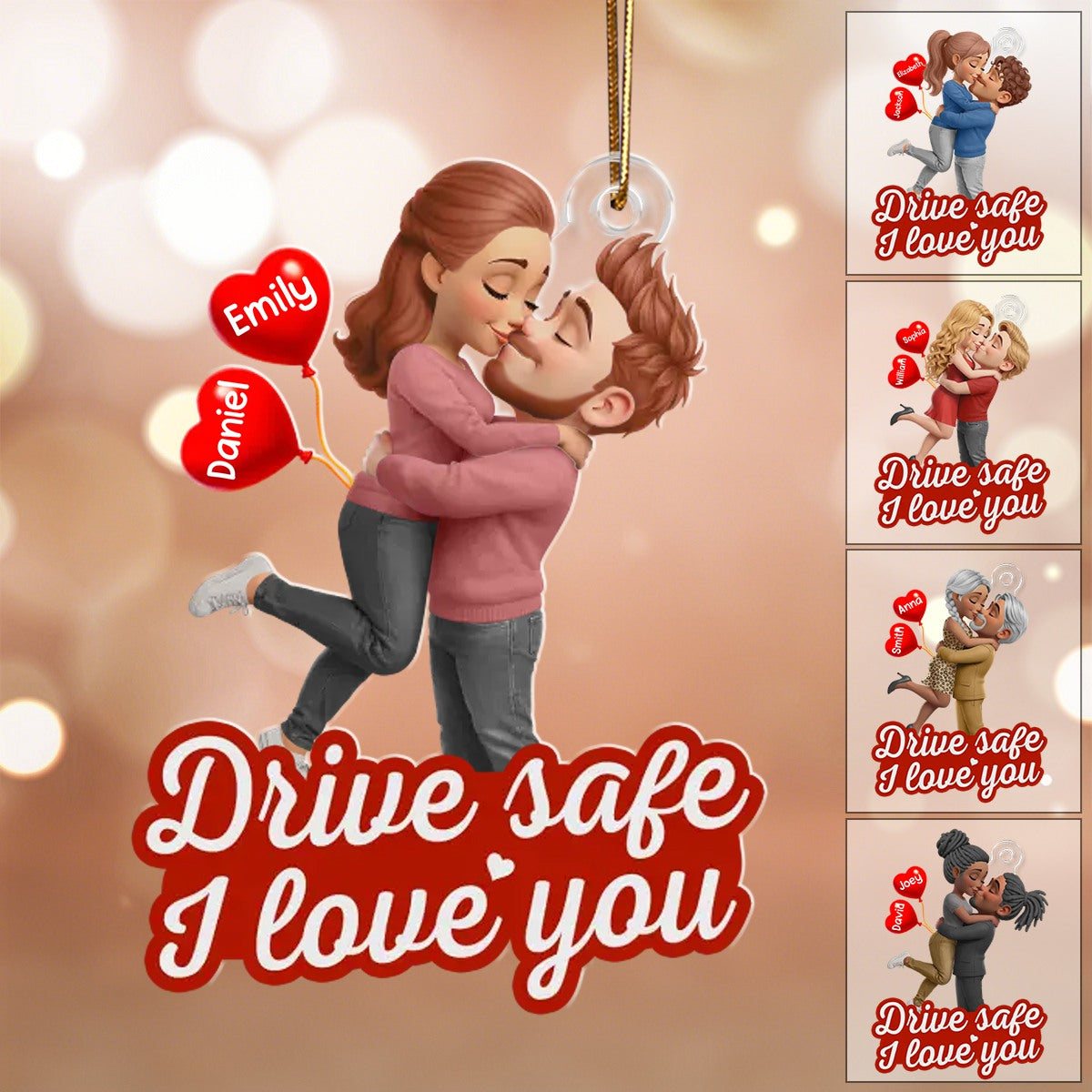 Drive safe, I love you - Personalized Acrylic Car Ornament Gifts For Husband And Wife, Him And Her