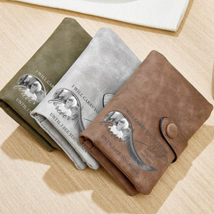 I Will Carry You With Me Until I See You Again - Personalized Photo Leather Wallet
