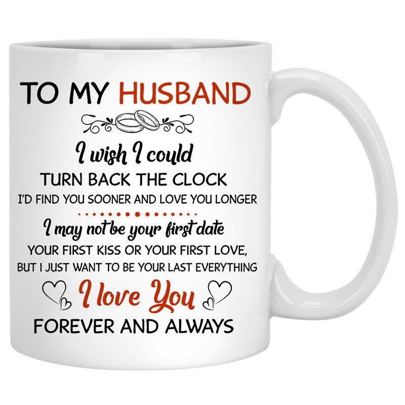 To My Husband I Wish I Could Turn Back The Clock Street, Personalized Mug for Him
