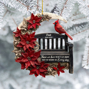 Those We Love Don't Go Away They Fly Beside Us Every Day Personalized Memorial Ornament