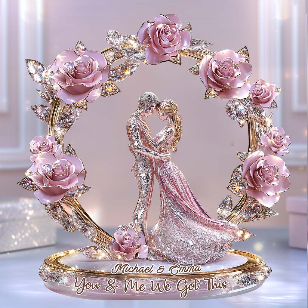 You & Me We Got This - Personalized Couple Shaped Acrylic Plaque