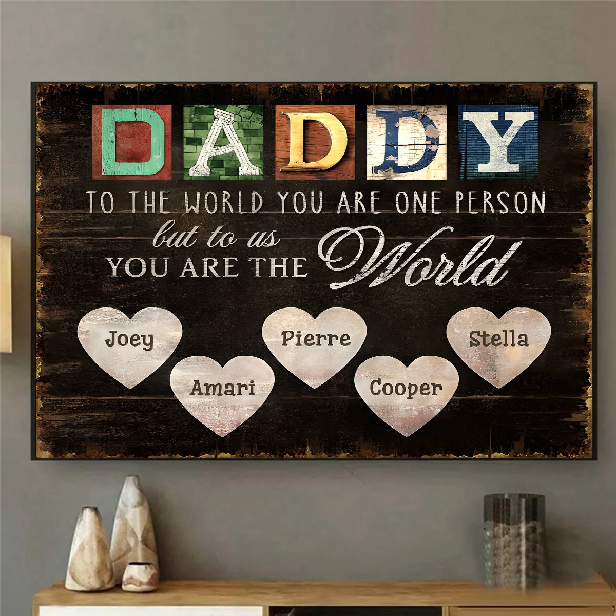 You Are The World – Custom Title & Name Canvas Print For Dad and Grandpa