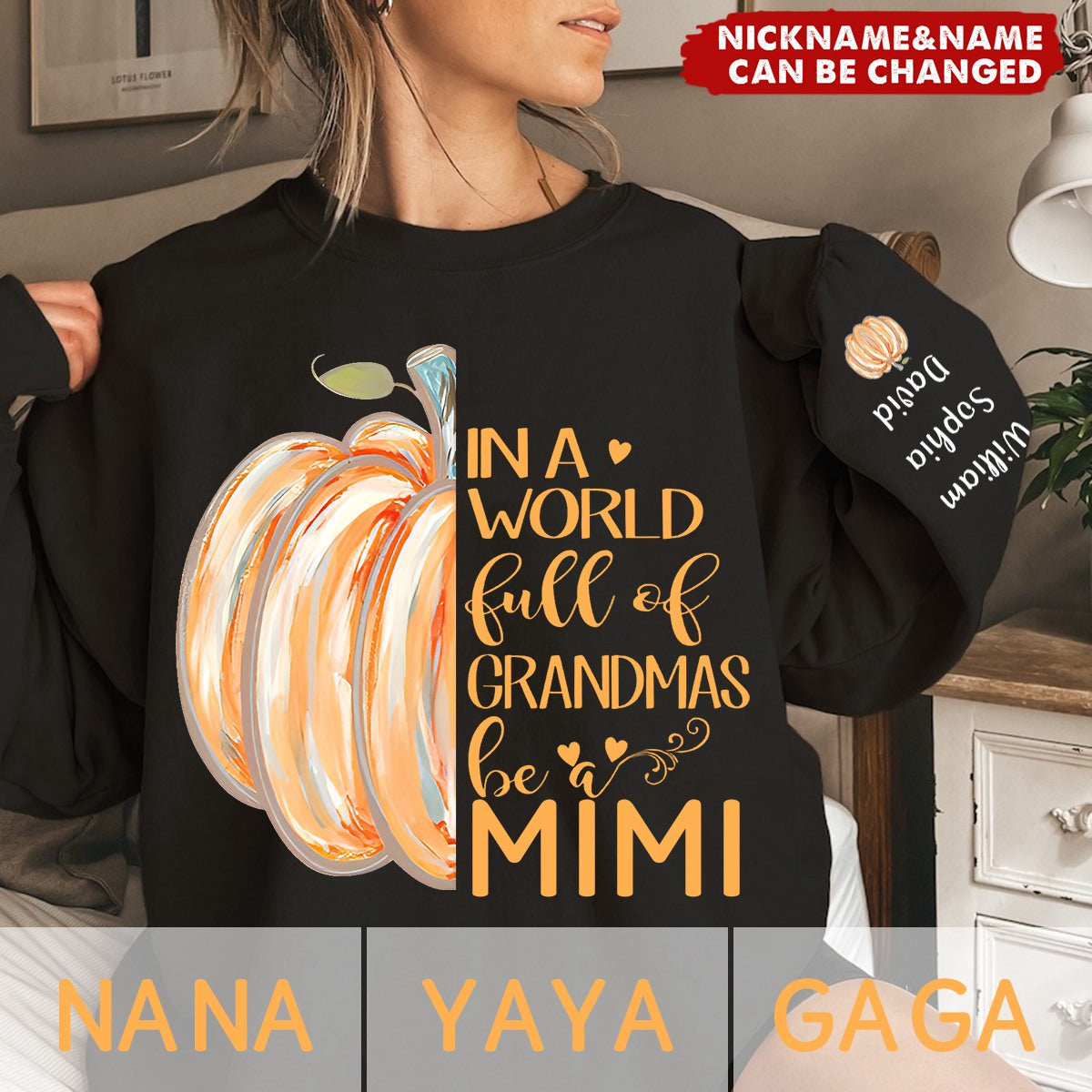 In a World Full Of Grandmas Be A Mimi Pumpkin And Grandkids Personalized Sweatshirt