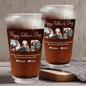 Father - To Me You Are The World - Personalized Beer Glass