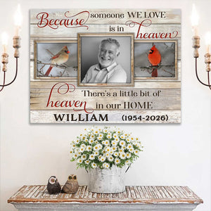 Personalized Memorial Photo Canvas Poster Gifts Beautiful Cardinal Because Someone We Love Is In Heaven