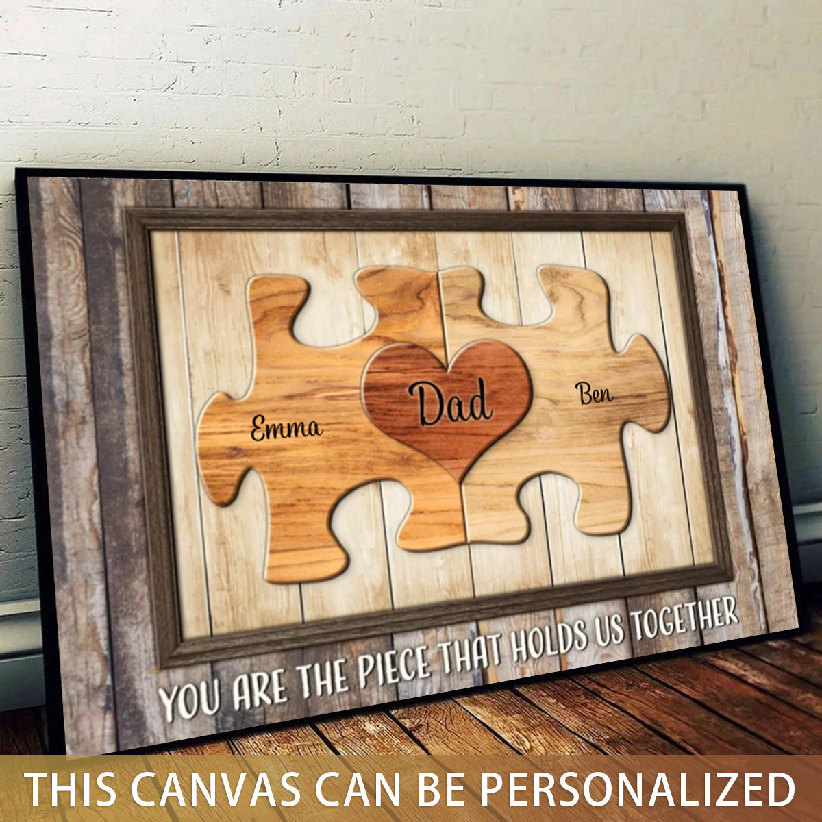 Dad You Are The Piece That Holds Us Together Personalized Puzzle Canvas Gift For Fathers Day