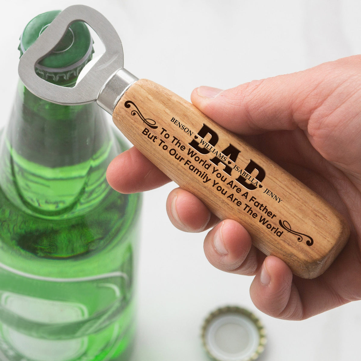 To The World You Are A Father, But To Our Family You Are The World-Personalized Wooden Bottle Opener