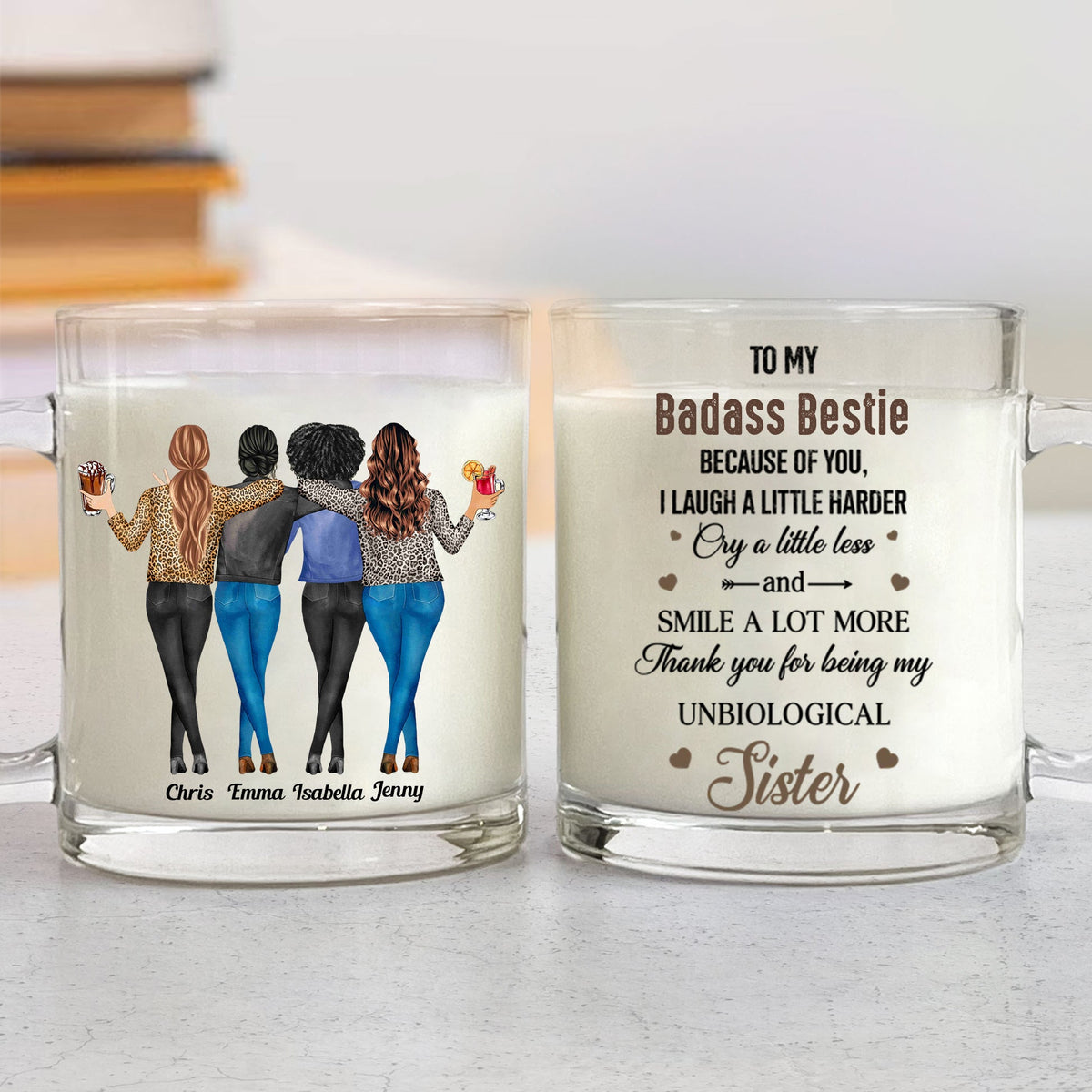 Because Of You I Laugh A Little Harder Friendship-Personalized Glass Mug