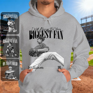 I'll Always Be Your Biggest Fan - Any Sport, Name, Number Personalized Pure Cotton Hoodie For Sport Players