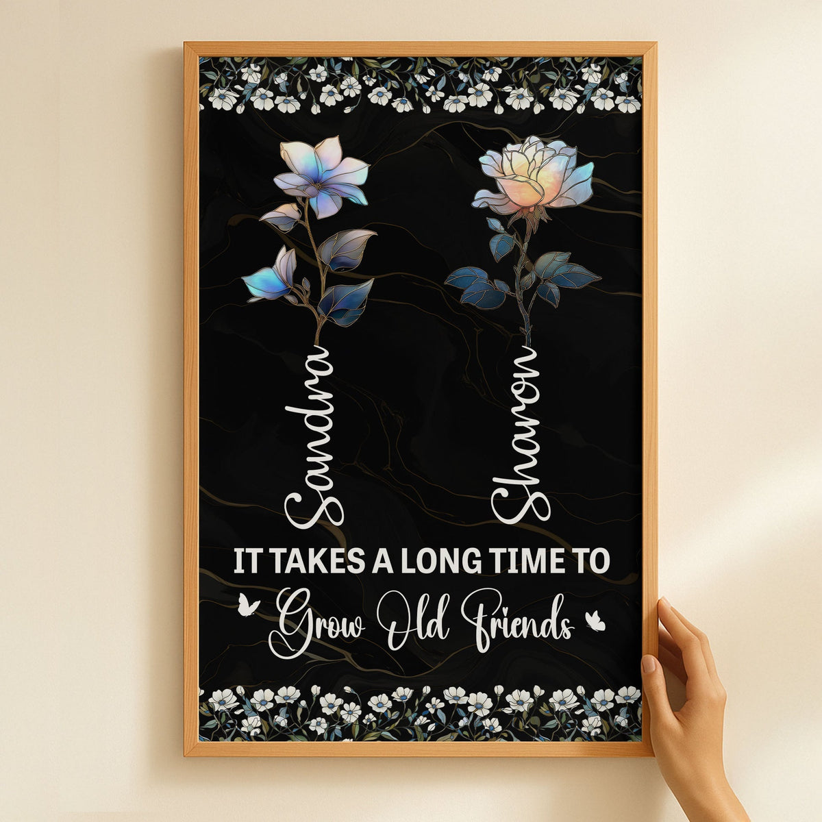 It Takes A Long Time To Grow Old Friends Birth Flower Version - Personalized Poster Gift For Friends