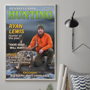 Custom Photo Magazine Vertical Poster - Personalized Hunting Gifts For Hunters - Moments Like This Are Earned