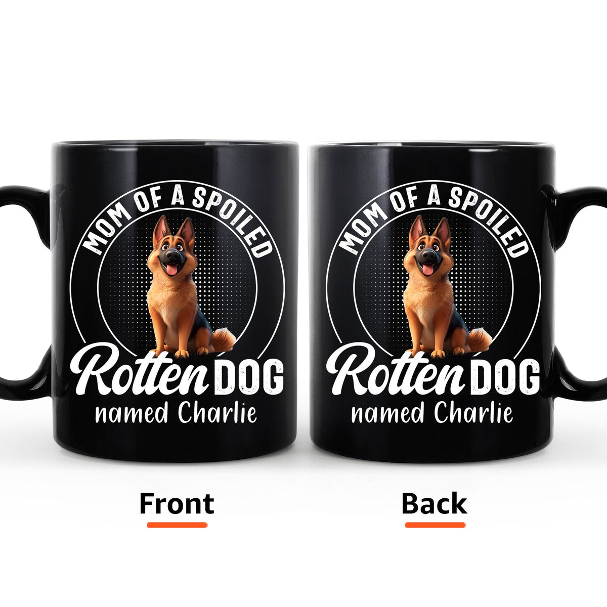 Mom Of Spoiled Rotten Dogs - Funny Personalized Mug Gift For Dog Lover