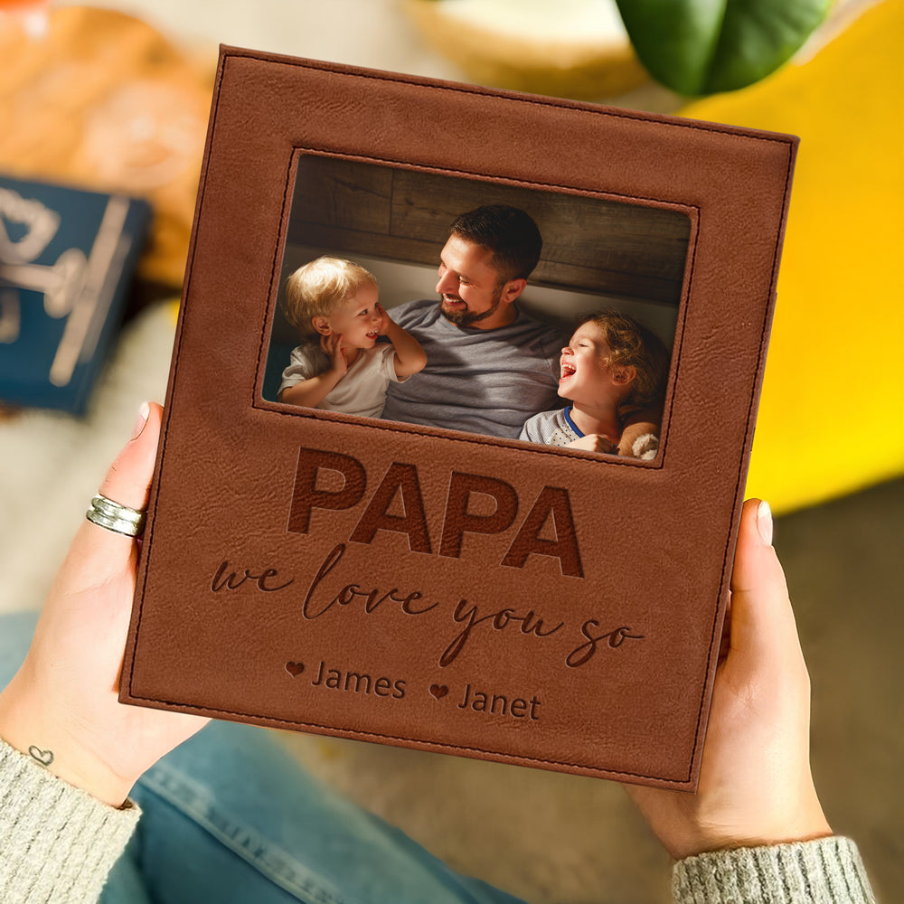 Custom Photo Daddy We Lover You - Personalized Leather Frame Gift For Father's Day, Birthday