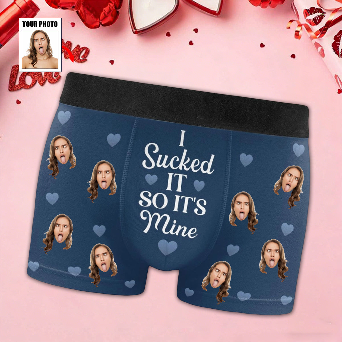 I Sucked It So It's Mine - Funny Photo Boxer Briefs Personalized Custom Gift for Him